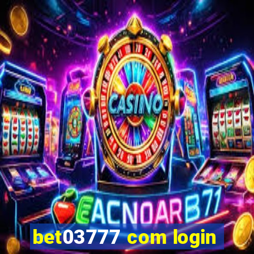 bet03777 com login